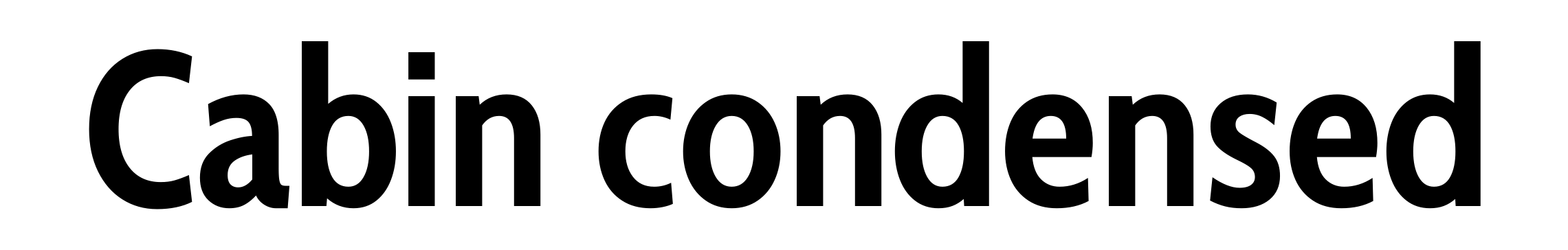 Cabin condensed