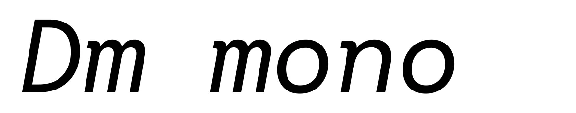 Dm mono