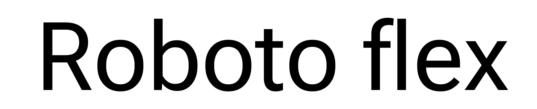 Roboto flex