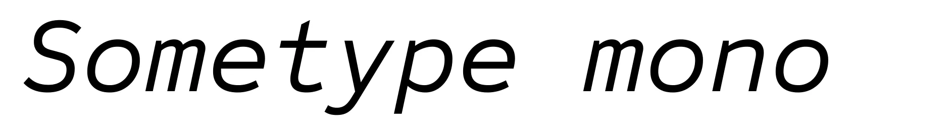 Sometype mono